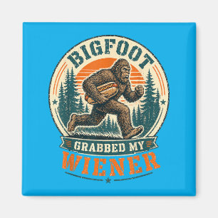 Bigfoot Grabbed Wiener Funny Hot Dog Pun Men Women Magnet