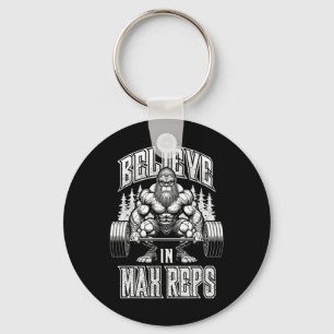 Bigfoot Gym Believe In Max Reps Deadlift Bodybuild Key Ring