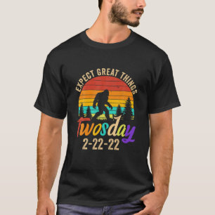 Bigfoot Happy Twosday Expect Great Things Twosday T-Shirt