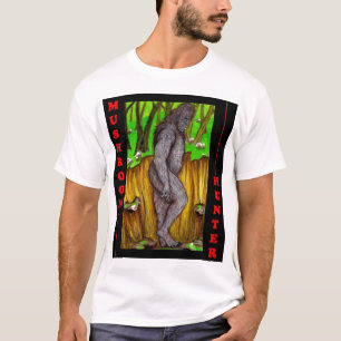 bigfoot hunting mushrooms T-Shirt