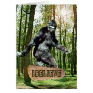 Bigfoot I Believe Card