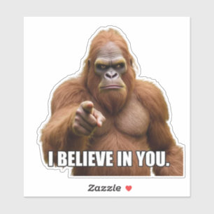 Bigfoot "I Believe in You"