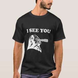 Bigfoot I See You   Funny Humourous Sasquatch Watc T-Shirt