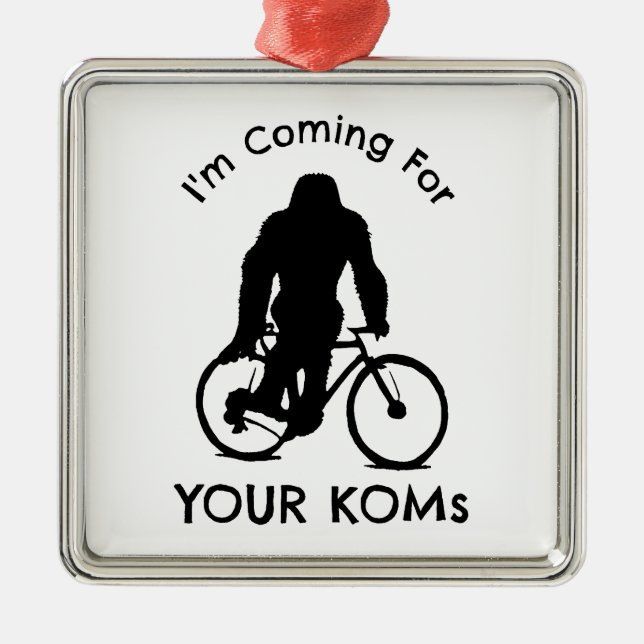 Bigfoot I'm Coming For Your KOMs Metal Tree Decoration (Front)