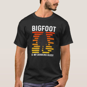 Bigfoot Is My Drinking Buddy Retro Sasquatch T-Shirt