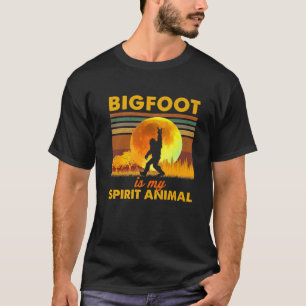 Bigfoot Is My Spirit Animal Bigfoot Walking In The T-Shirt