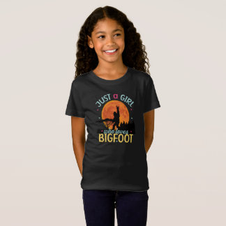 Bigfoot Just A Girl Who Loves Sasquatch T-Shirt