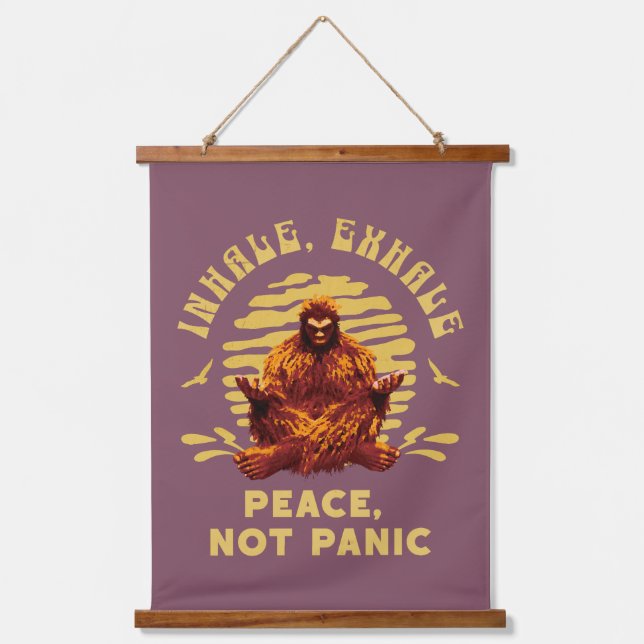 Bigfoot Meditation Peace Not Panic Design Hanging Tapestry (Front)