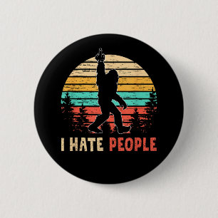 Bigfoot Middle Finger I Hate People 6 Cm Round Badge