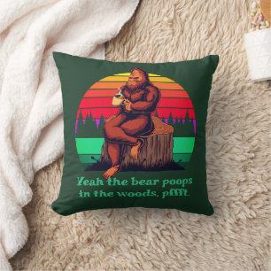 Bigfoot Morning Coffee Words of Wisdom Bear Poops  Cushion