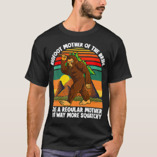 Bigfoot Mother of Bride Bachelor Party Matching Sa T-Shirt
