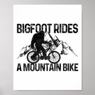 Bigfoot Mtb Downhill Mountain Bike Funny Gift  Poster