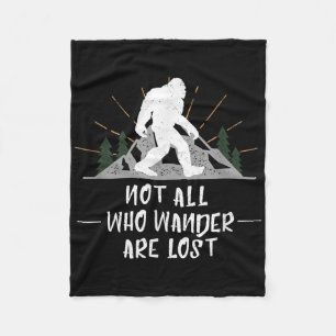 Bigfoot Not All Who Wander Are Lost Outdoor Wander Fleece Blanket