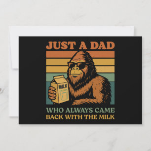 Bigfoot Papa Just A Dad Who Always Came Back With Invitation