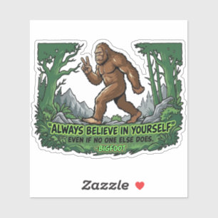 Bigfoot Peace Sign Believe In Yourself Motivation