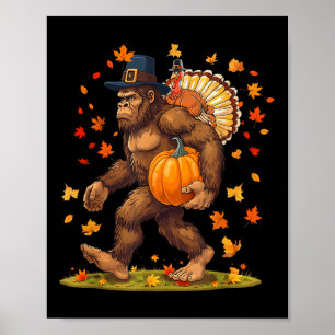 Bigfoot Pilgrim Turkey Pumpkin Thanksgiving Day Bo Poster