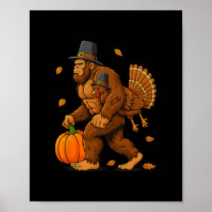 Bigfoot Pilgrim Turkey Pumpkin Thanksgiving Day Bo Poster