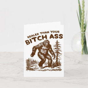 Bigfoot Realer Than Your Card