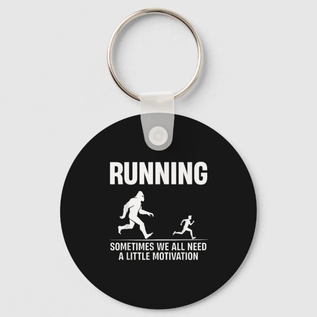 Bigfoot Running Sometimes We All Need A Little Mot Key Ring (Front)