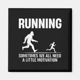 Bigfoot Running Sometimes We All Need A Little Mot Magnet
