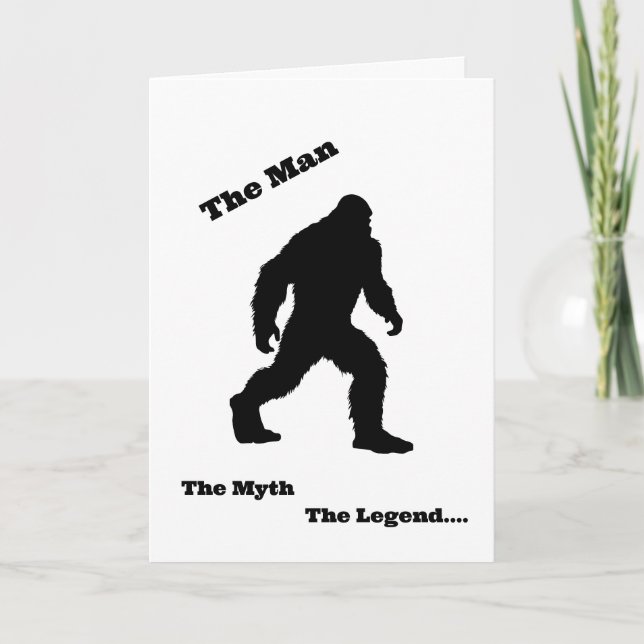 Bigfoot Sasquatch Birthday Card - He does exist (Front)