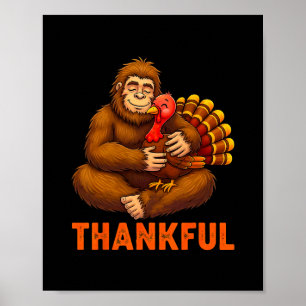 Bigfoot Sasquatch Pilgrim Turkey Thanksgiving Day Poster