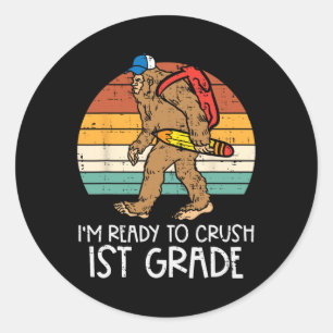 Bigfoot Sasquatch Ready To Crush 1st Grade First D Classic Round Sticker