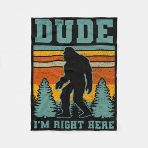 Bigfoot Sasquatch T Shirt Dude I'm Right Here Funn Fleece Blanket