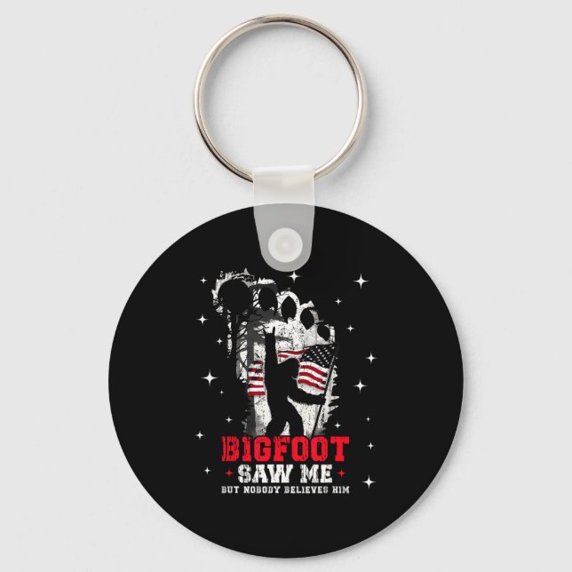 Bigfoot Saw Me But Nobody Believes Him Forest Hiki Key Ring (Front)