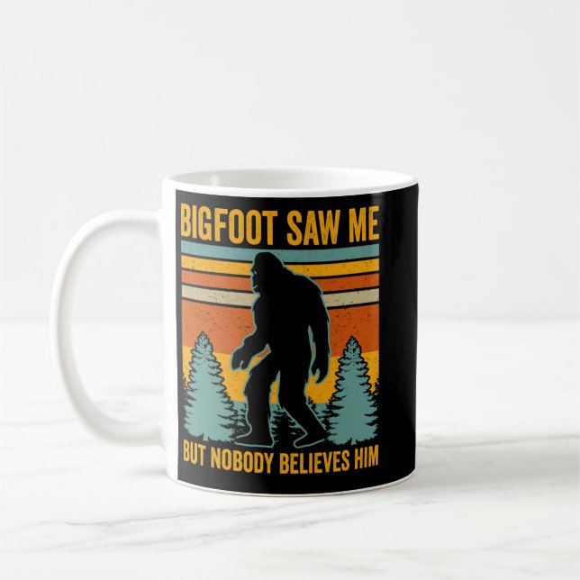 Bigfoot Saw Me Coffee Mug (Left)