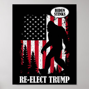 Bigfoot Says Biden Stinks Poster