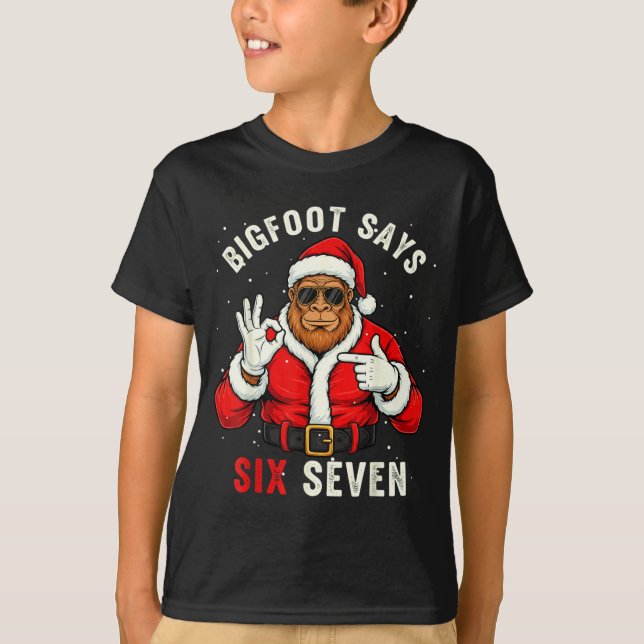 Bigfoot Says Six Seven Funny Christmas 67 Meme Xma T-Shirt (Front)