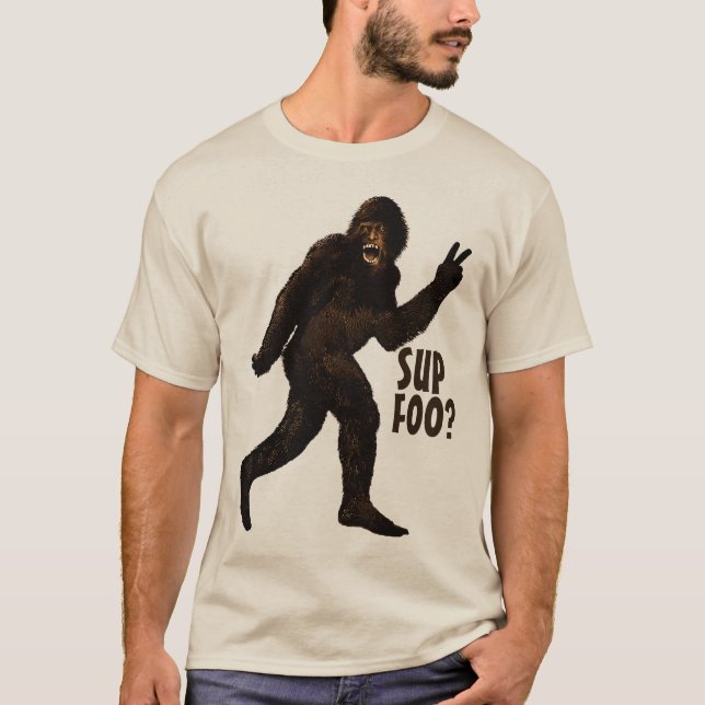 Bigfoot Sup Foo? T-Shirt (Front)