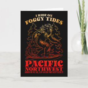Bigfoot Surfing I Ride On Foggy Tides Pacific Nort Card