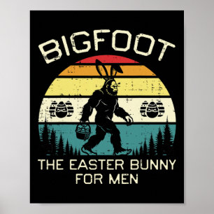 Bigfoot The Easter Bunny For Men Funny Sasquatch B Poster