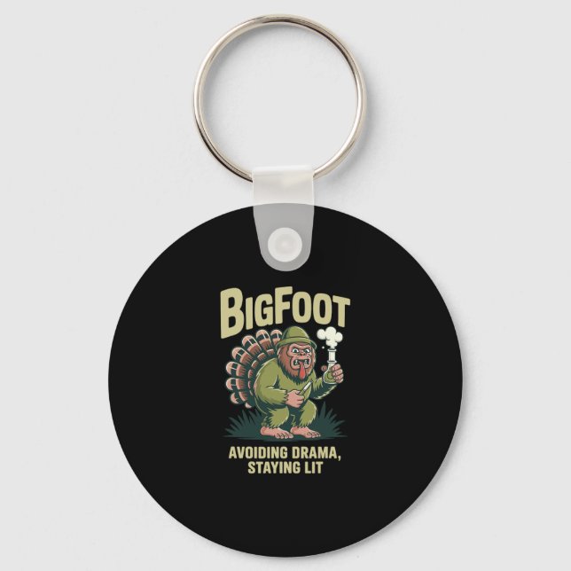 Bigfoot Turkey Bong Avoiding Drama Staying Lit Tha Key Ring (Front)