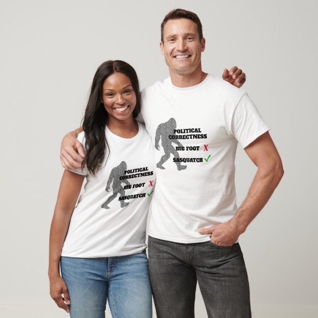 Bigfoot Vs Sasquatch Shirt - Political Correctness (Unisex)