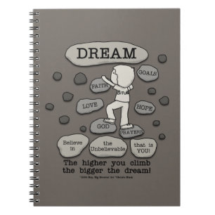Bigger Dream Spiral Notebook