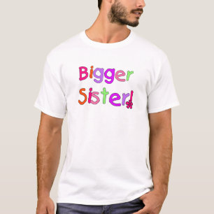 Bigger Sister Tshirts and Gifts