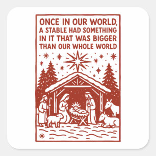 Bigger than our whole world 1 square sticker