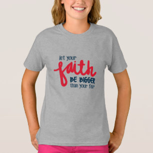 Bigger than your fear T-Shirt