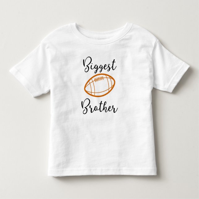 Biggest Brother ~ Brother Designs Football Toddler T-Shirt (Front)