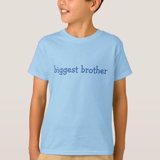 biggest brother T-Shirt (Front)
