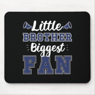 Biggest Fan Cheer Brother Of A Cheerleader Brother Mouse Pad