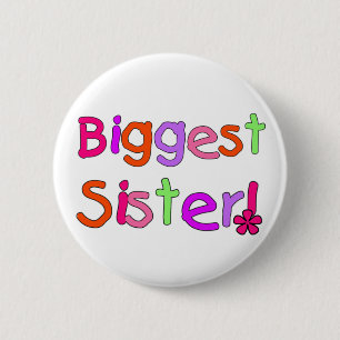 Biggest Sister T-shirts and Gifts 6 Cm Round Badge
