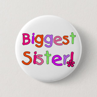Biggest Sister T-shirts and Gifts 6 Cm Round Badge