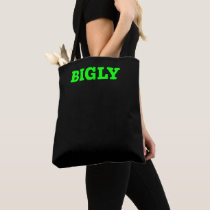 BIGLY TOTE BAG
