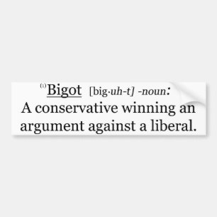 bigot bumper sticker