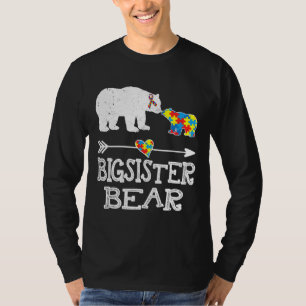 Bigsister Bear Autism Awareness Month Autism Baby  T-Shirt