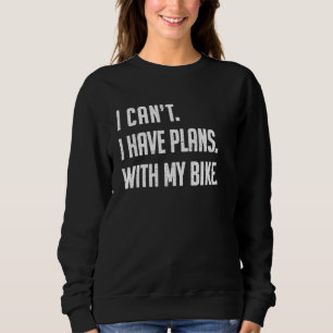 Bike Biking Cycling Mountain Bike Cyclist Biker Sweatshirt